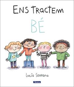 Ens tractem bé | 9788448865214 | Serrano, Lucía | Llibreria Sendak