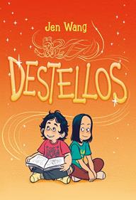 Destellos | 9788412059076 | Wang, Jen | Llibreria Sendak