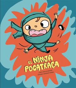 El ninja pocatraça | 9788410074910 | Andrés, José Carlos | Librería Sendak