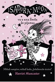 Isadora Moon va a una fiesta de pijamas | 9788420433981 | Muncaster, Harriet | Llibreria Sendak