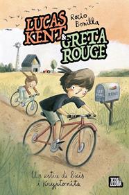 Lucas Kent & Greta Rouge 4. Un estiu de bicis i kryptonita | 9791387847616 | Rocio Bonilla | Librería Sendak