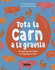 Tota la carn a la graella | 9791387718275 | Drösser, Christoph | Librería Sendak
