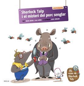 Sherlock Talp i el misteri del porc senglar | 9788447955701 | Antón Blanco, Rocío/Núñez Madrid, Lola | Llibreria Sendak