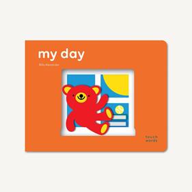 Touch Words: My day | 9781452175621 | Alexander, Rilla | Llibreria Sendak