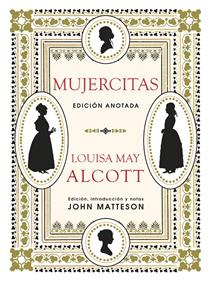 Mujercitas (edición anotada) | 9788446046363 | May Alcott, Louisa | Librería Sendak