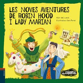 Les noves aventures de Robin Hood i Lady Marian | 9788447957378 | Vivim del Cuentu | Llibreria Sendak