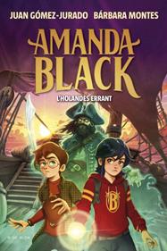 Amanda Black 13 - L'Holandès Errant | 9788419910899 | Gómez-Jurado, Juan/Montes, Bárbara | Llibreria Sendak