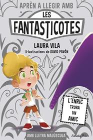 Les Fantasticotes 11. L'Enric troba un amic | 9788491379843 | Vila, Laura | Llibreria Sendak
