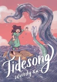 Tidesong : A Graphic Novel | 9780062955791 | Wendy Xu | Llibreria Sendak