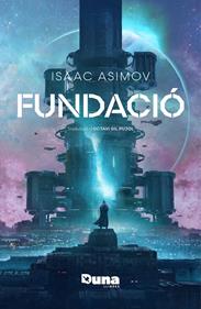 Fundació | 9788419206916 | Asimov, Isaac | Librería Sendak