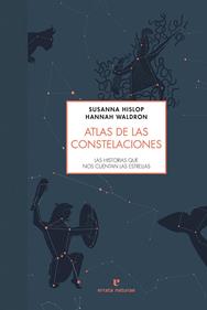 Atlas de las constelaciones | 9788416544493 | Hislop, Susanna | Llibreria Sendak
