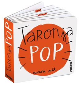 Taronja Pop | 9788411582315 | Petit, Aurore | Llibreria Sendak