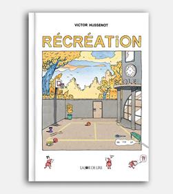 Récréation | 9782889086030 | Hussenot, Victor | Llibreria Sendak
