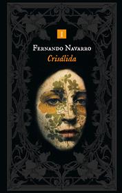 Crisálida | 9788419581891 | Navarro, Fernando | Llibreria Sendak