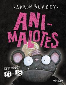 Animalotes 17 y 18: ¡Empieza el juego! / Mira quién habla | 9788414342404 | Blabey, Aaron | Librería Sendak