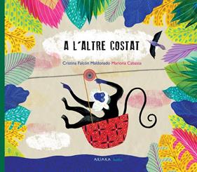 A l'altre costat | 9788417440831 | Falcón Maldonado, Cristina | Llibreria Sendak
