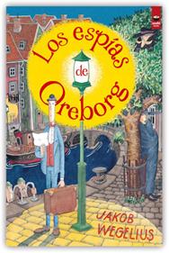 Los espías de Oreborg | 9788416884483 | Wegelius, Jakob | Librería Sendak