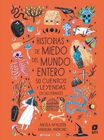 Historias de miedo del mundo entero | 9788413184043 | McAllister, Angela | Llibreria Sendak