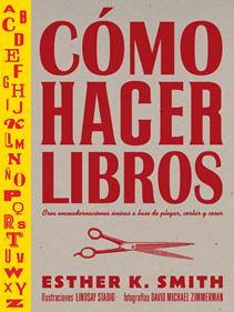 Cómo hacer libros | 9788425232701 | Smith, Esther K | Llibreria Sendak