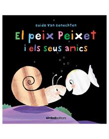 El peix Peixet i els seus amics | 9788415315759 | Guido van Genechten | Llibreria Sendak