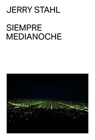 Siempre medianoche | 9788412315684 | Stahl, Jerry | Llibreria Sendak