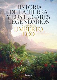 Historia de las tierras y los lugares legendarios | 9788426421944 | Eco, Umberto | Llibreria Sendak