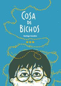 Cosa de bichos | 9788412112658 | González, Santiago | Llibreria Sendak