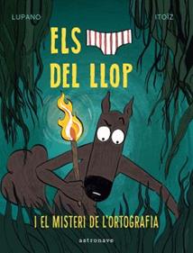 Els calçotets del llp 8. El misteri de l'ortografia | 9788467966688 | LUPANO, WILFRID/ITOÏZ, MAYANA | Llibreria Sendak