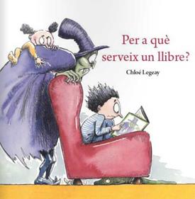 Per a què serveix un llibre? | 9788416490264 | Legeay, Chloe | Llibreria Sendak