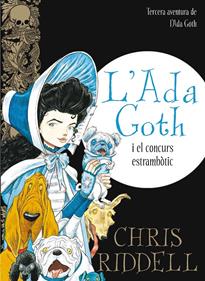 L'Ada Goth i el concurs estrambòtic | 9788466139892 | Riddell, Chris | Librería Sendak