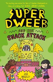 Super Dweeb and the Snack Attack | 9781398816756 | Bradley, Jess | Llibreria Sendak