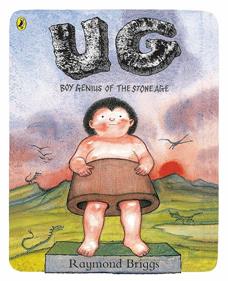 Ug : Boy Genius Of The Stone Age And His Search For Soft Trousers | 9780141374055 | Briggs, Raymond | Llibreria Sendak