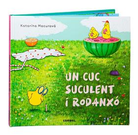 Un cuc suculent i rodanxó | 9788411580861 | Macurová, Katarína | Llibreria Sendak
