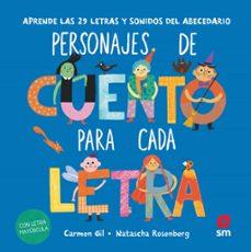 Personajes de cuento para cada letra | 9788410551770 | Gil Martínez, Carmen | Llibreria Sendak