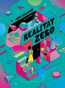 Realitat zero | 9788419523396 | Galvañ, Ana | Llibreria Sendak