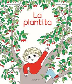 La plantita | 9788417742782 | Desbordes, Astrid | Librería Sendak