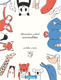 Illustration School: animalitos | 9788494313417 | Umoto, Sachiko | Librería Sendak