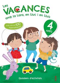 Les vacances amb la Lara, en Lluc i en Lluís. 4 anys | 9788466143721 | Ruiz García, María Jesús | Librería Sendak