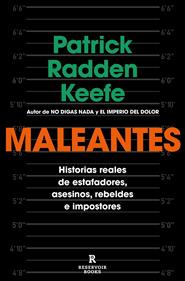 Maleantes | 9788418052989 | Keefe, Patrick Radden | Librería Sendak