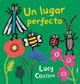 Un lugar perfecto | 9788412736588 | Cousins, Lucy | Llibreria Sendak