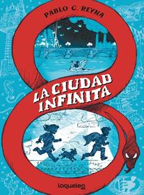 La ciudad infinita | 9788491226390 | Reyna, Pablo C. | Llibreria Sendak