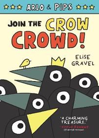 Arlo & Pips #2: Join the Crow Crowd! | 9780063050778 | Gravel, Elise | Librería Sendak