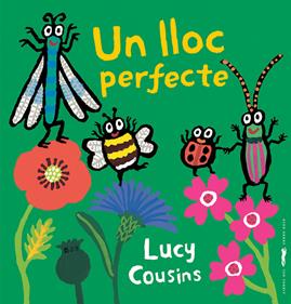 Un lloc perfecte | 9788412782103 | Cousins, Lucy | Llibreria Sendak