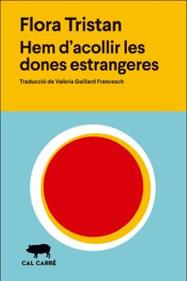 Hem d'acollir les dones estrangeres | 9788412394351 | Tristan, Flora | Llibreria Sendak