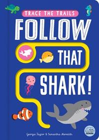 Follow That Shark! | 9781917082549 | Taylor, Georgie | Llibreria Sendak