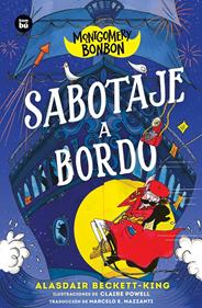 Montgomery Bonbon 4 - Sabotaje a bordo | 9788410860551 | Beckett-King, Alasdair | Llibreria Sendak