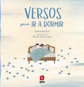 Versos para ir a dormir | 9788413180038 | Reviejo, Carlos | Llibreria Sendak