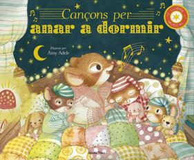 Cançons per anar a dormir. Llibre musical | 9791387519421 | Adele, Amy/Eckford, Jennifer | Llibreria Sendak