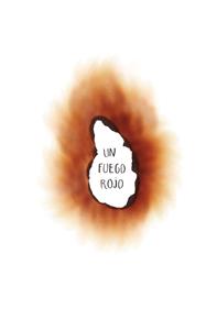 Un fuego rojo | 9788412383904 | Oro Pradera, Begoña | Llibreria Sendak