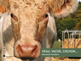 Veau, vache, cochon… | 9782889081356 | Humbert, Nicolette | Librería Sendak